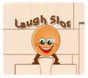 Laugh Slot Laugh Slot