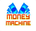 Money Machine Money Machine