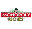 Monopoly Riches Monopoly Riches