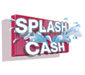 Splash Cash Splash Cash