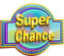 Super Chance Super Chance