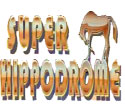 Super Hippodrome Super Hippodrome